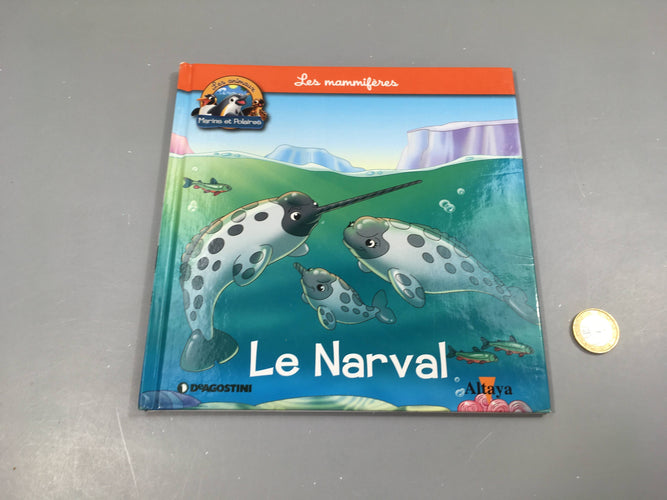 Le Nar.val, les animaux marins et polaires, Altaya, moins cher chez Petit Kiwi
