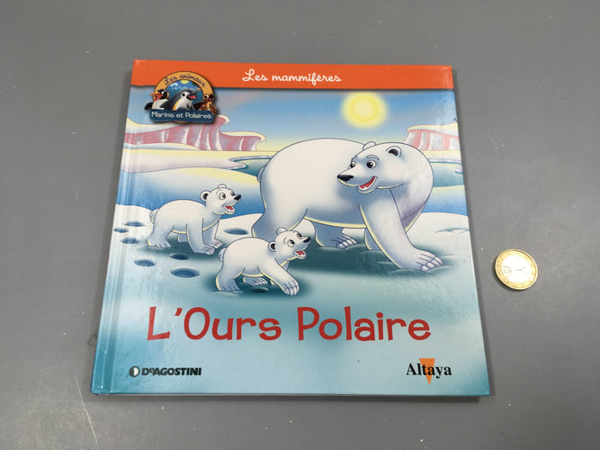 L'ours polaire, les animaux marins et polaires, Altaya, moins cher chez Petit Kiwi