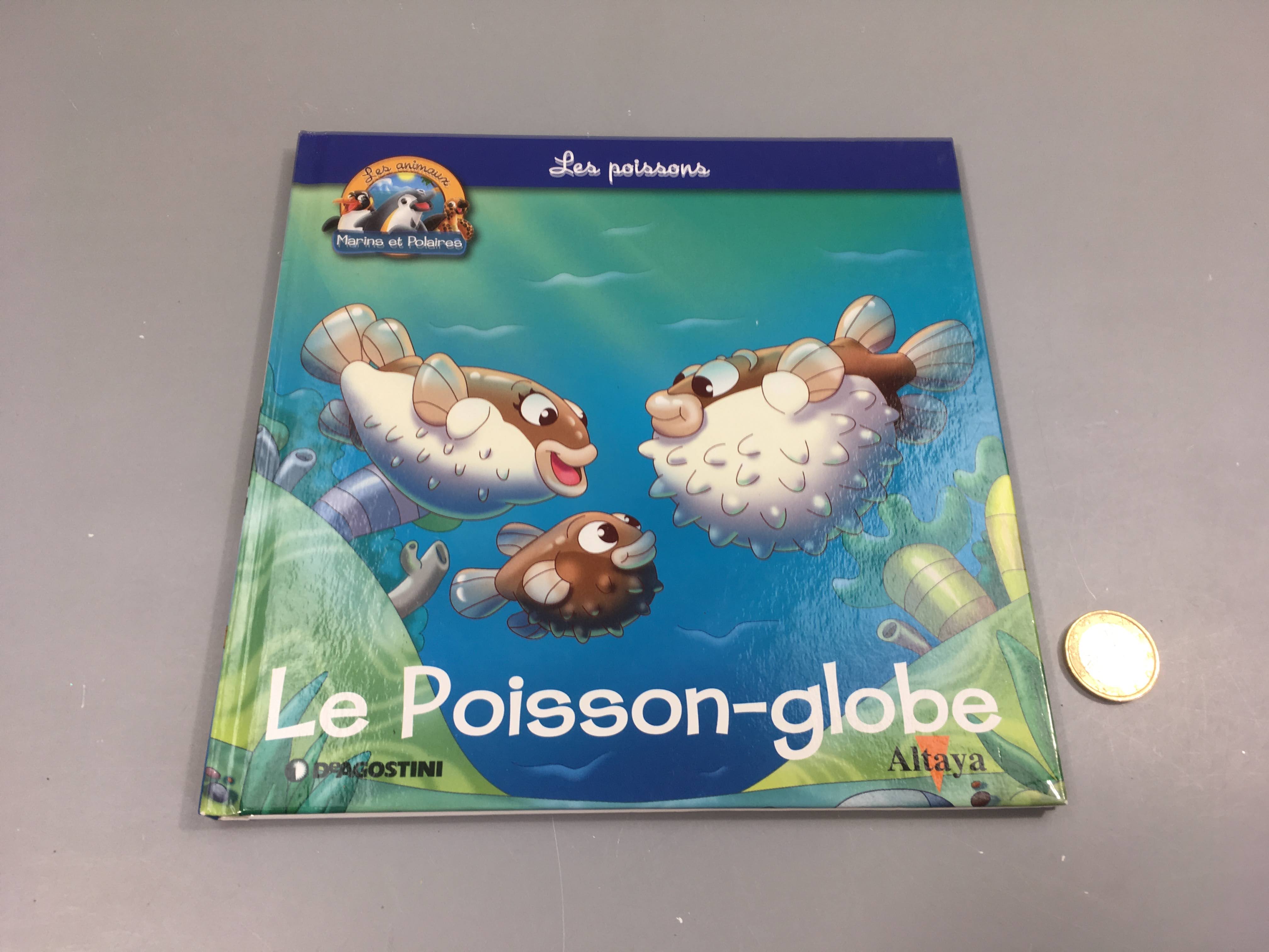 Le poisson-globe, les animaux marins et polaires, Altaya