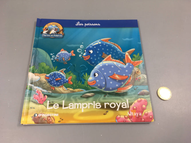 Le lampris royal, les animaux marins et polaires, Altaya, moins cher chez Petit Kiwi