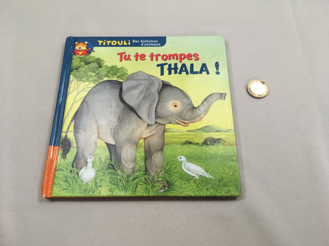 Loufa la gourmande Tu te trompes Thala!, moins cher chez Petit Kiwi