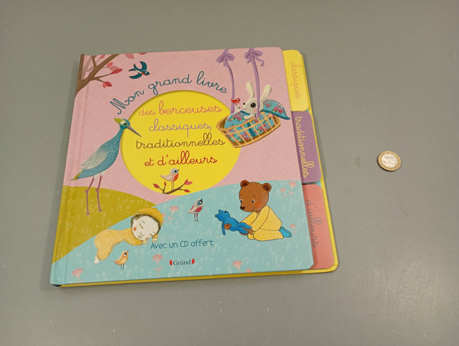 Mon grand livre des berceuses classiques traditionnelles et d'ailleurs avec CD, moins cher chez Petit Kiwi