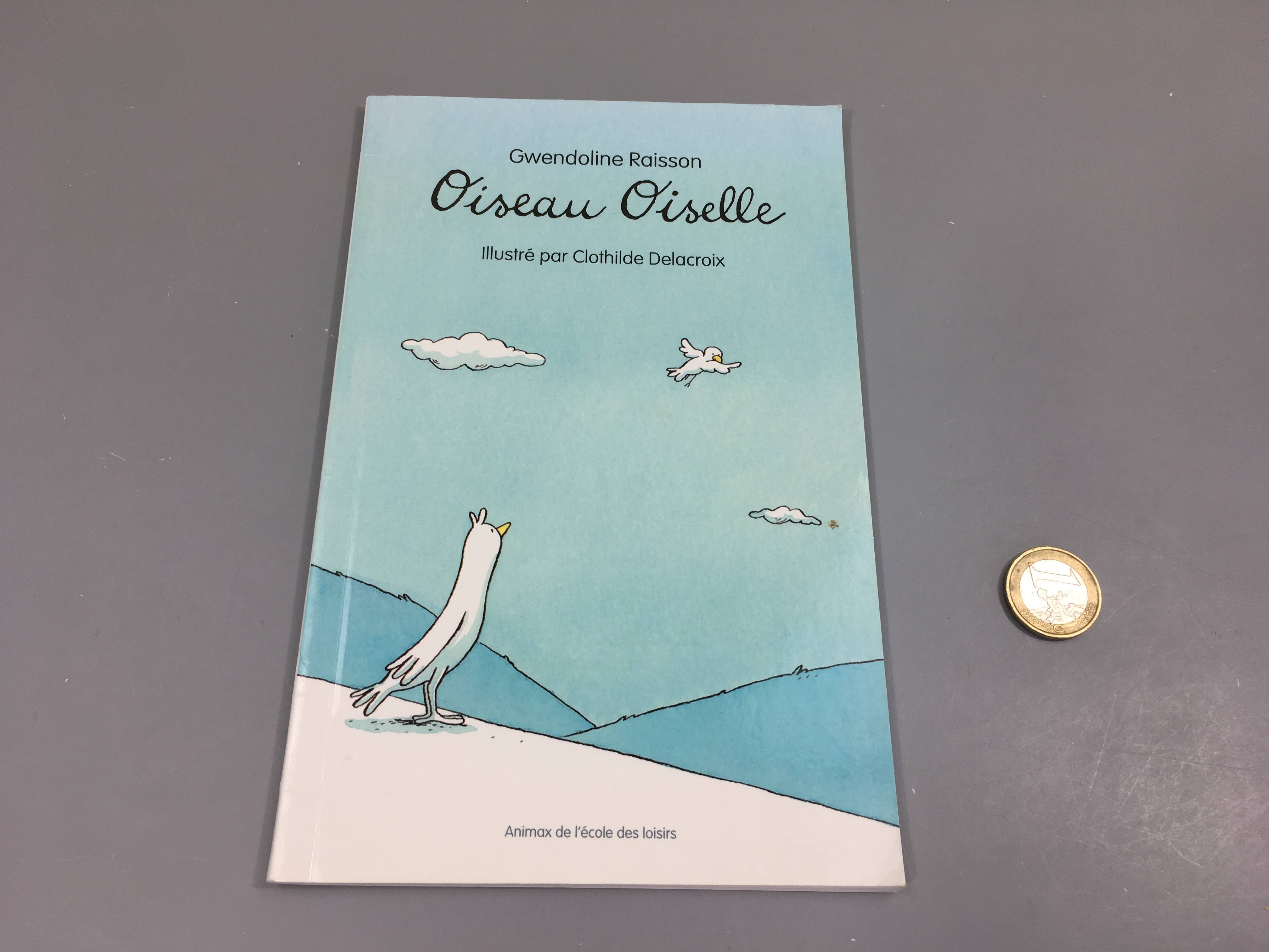 Oiselle Oiselle Ecole des loisirs