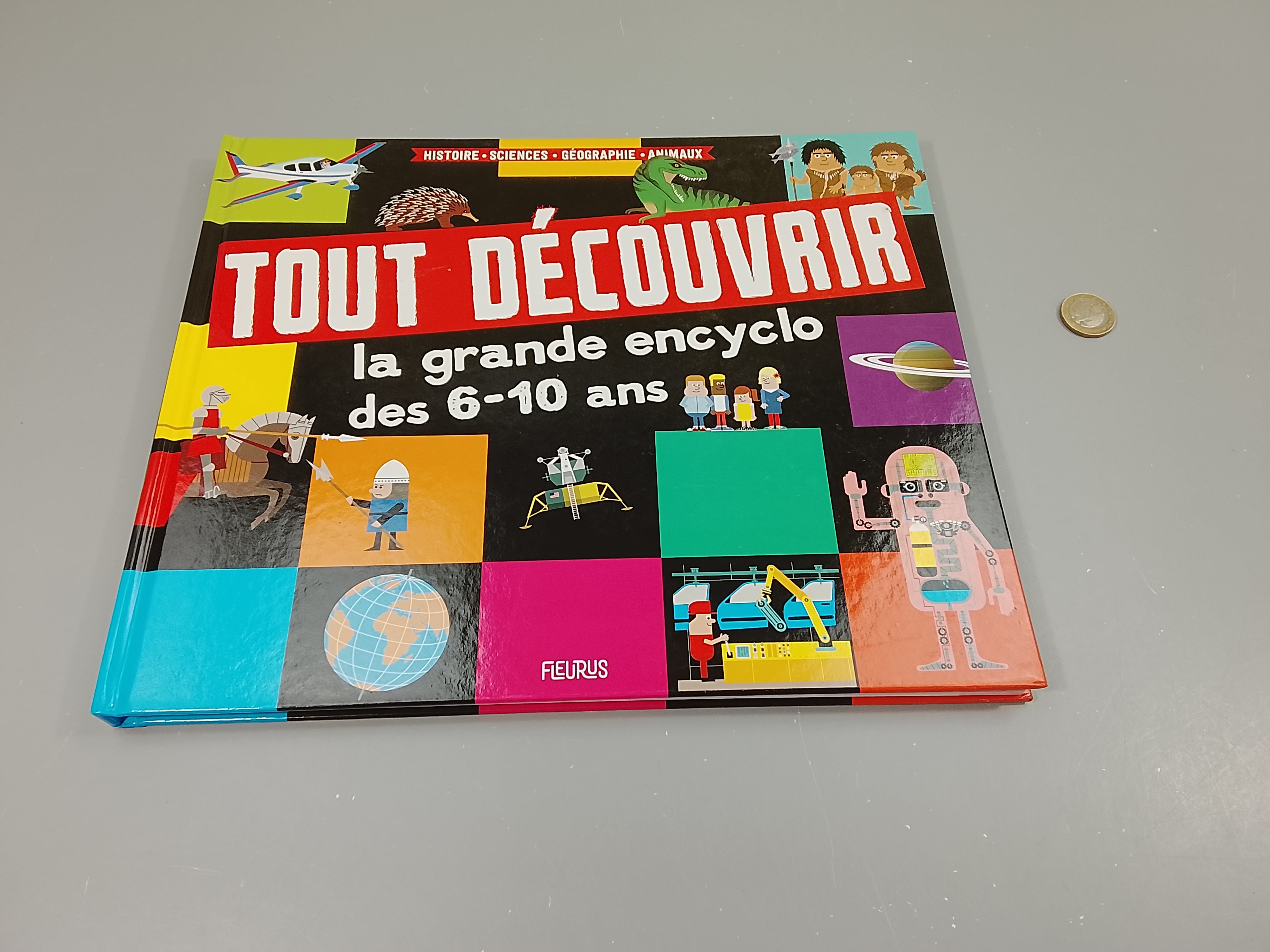 Tout découvrir. La grande encyclopédie des 6-10a