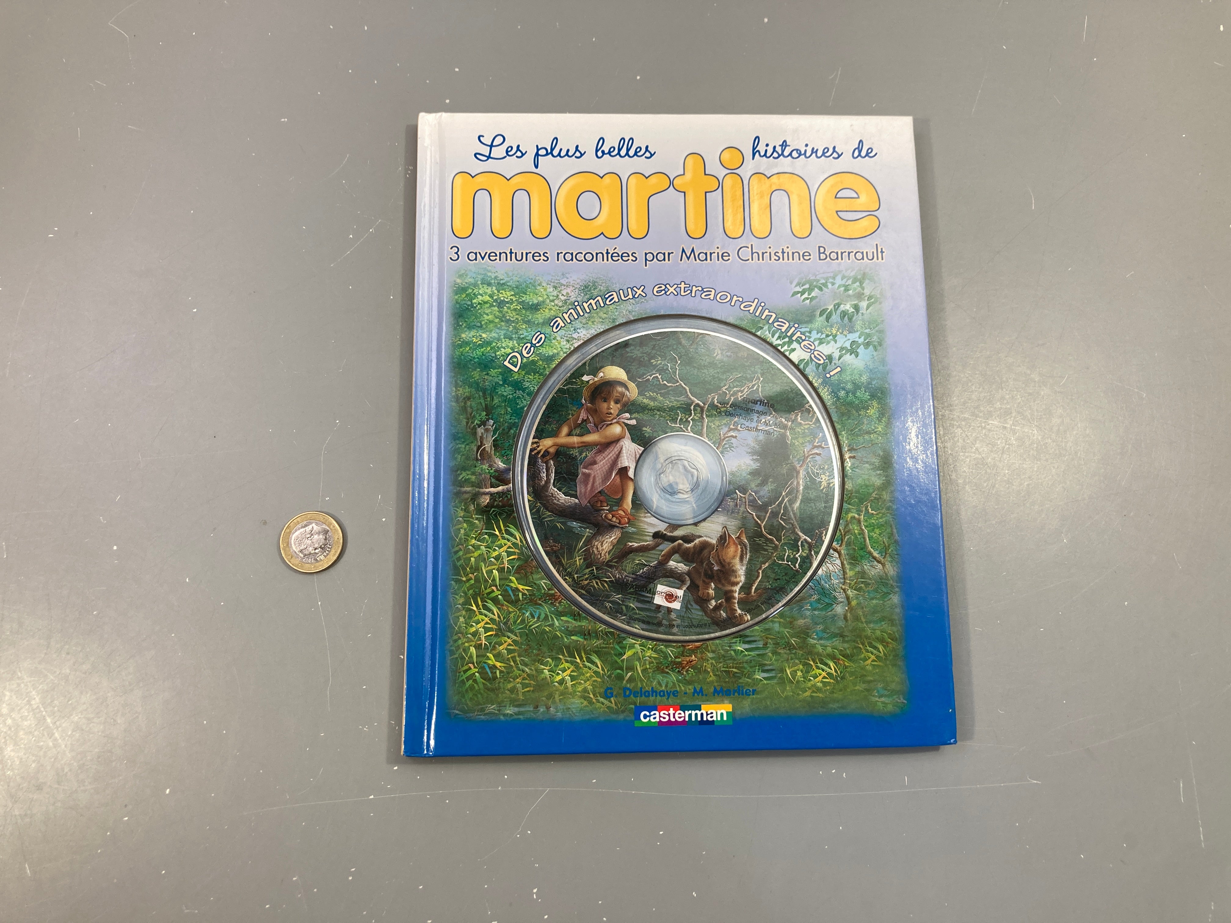 Les plus belles histoires de Martine-Des animaux extraordinaires! Racontées par M-C Barrault