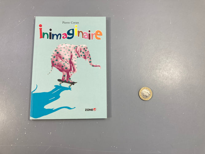 Inimaginaire, moins cher chez Petit Kiwi