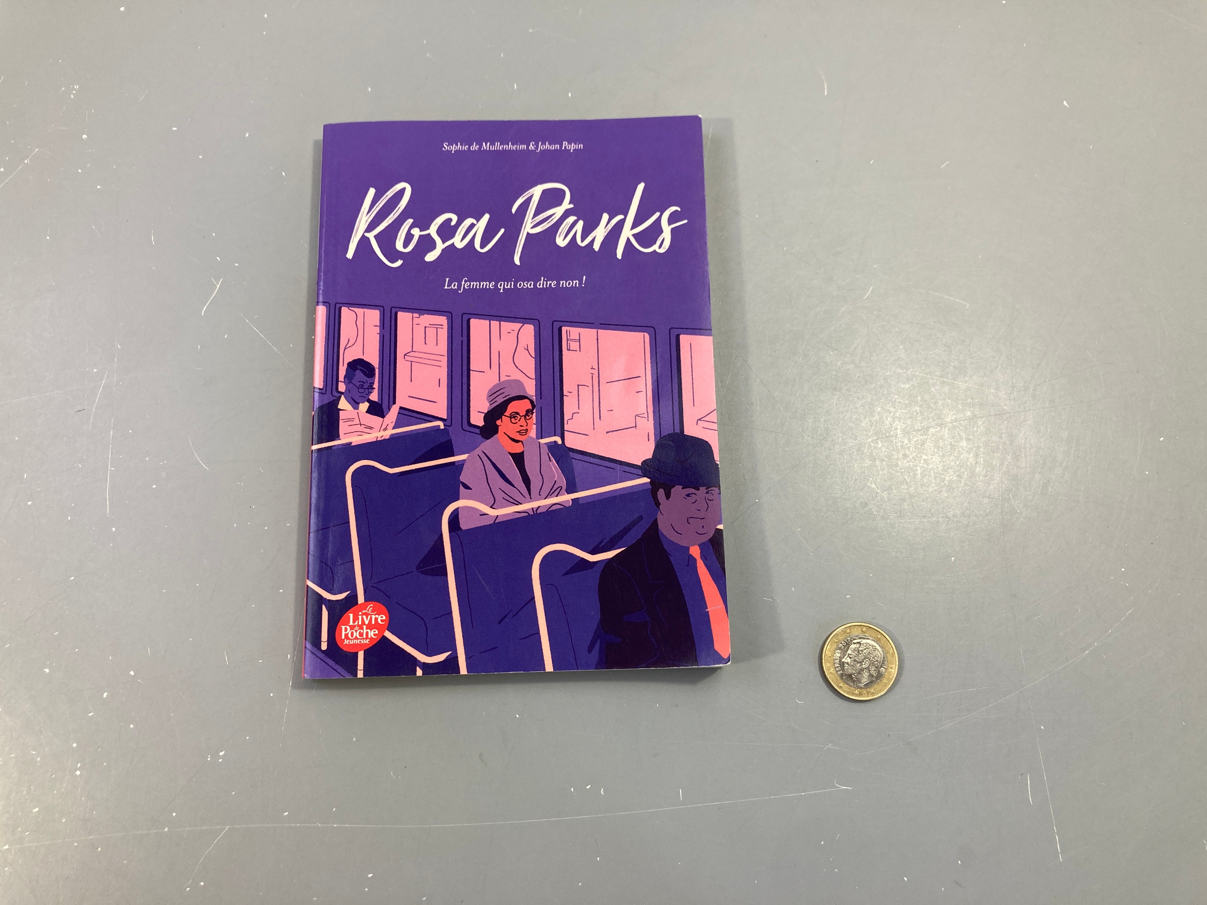 Rosa Parks La femme qui osa dire non!