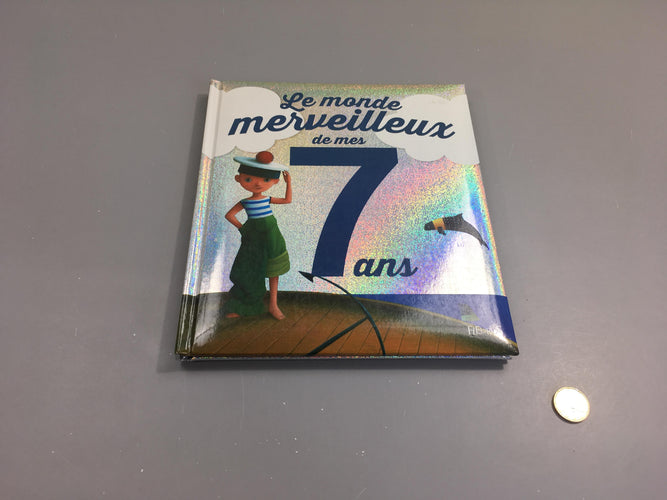 Le monde merveilleux de mes 7ans, moins cher chez Petit Kiwi