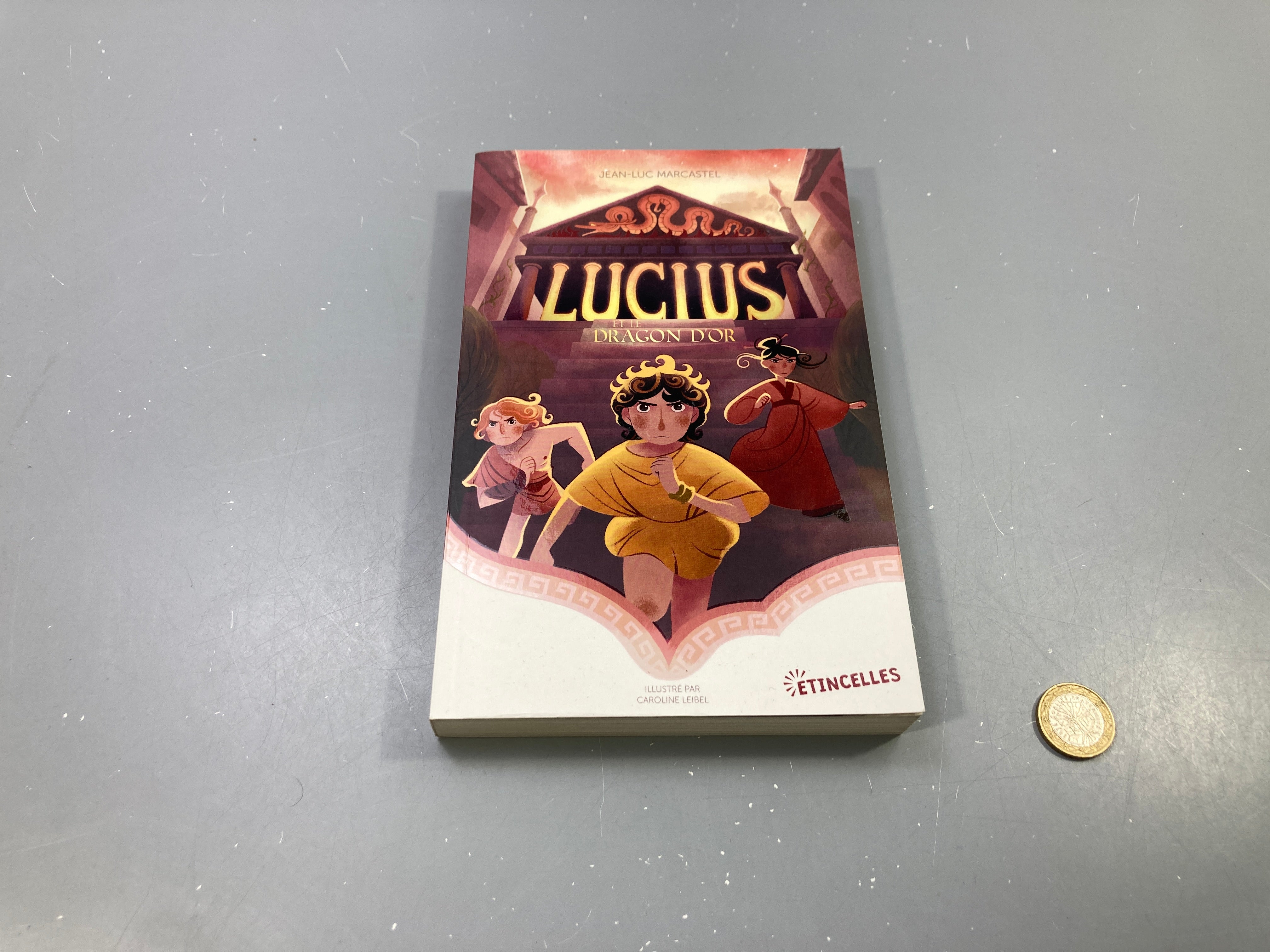 Lucius et le dragon d'or, Jean-Luc Marcastel, Étincelles