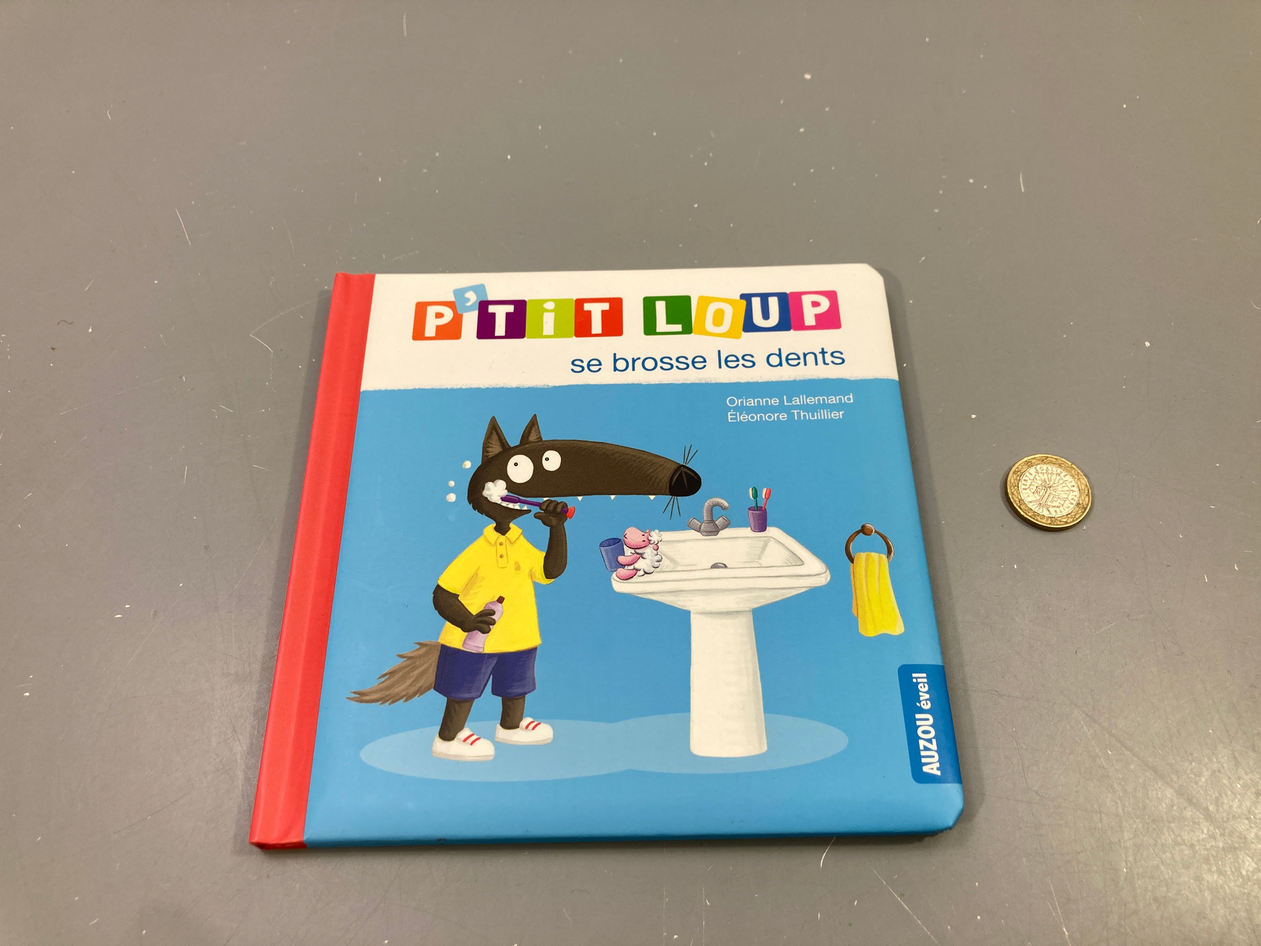 P'tit Loup se brosse les dents, Orianne Lallemand, Auzou éveil