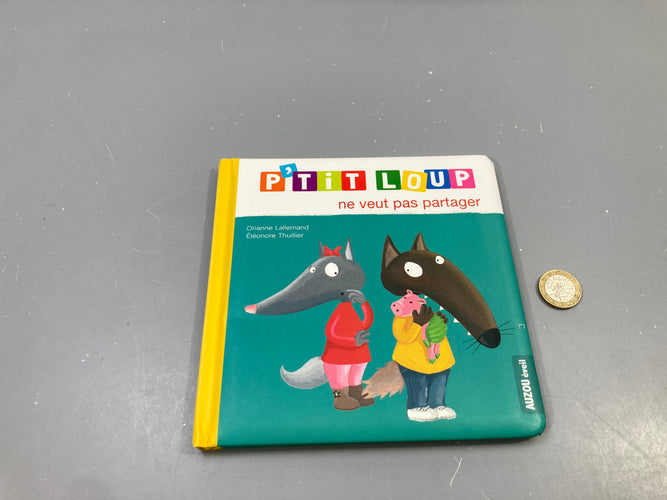 P'tit Loup ne veut pas partager, Orianne Lallemand, Auzou éveil, moins cher chez Petit Kiwi
