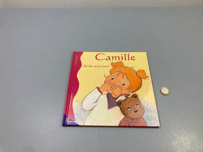 Camille dit des gros mots, Aline de Pétigny et Nancy Delvaux, Hemma, moins cher chez Petit Kiwi