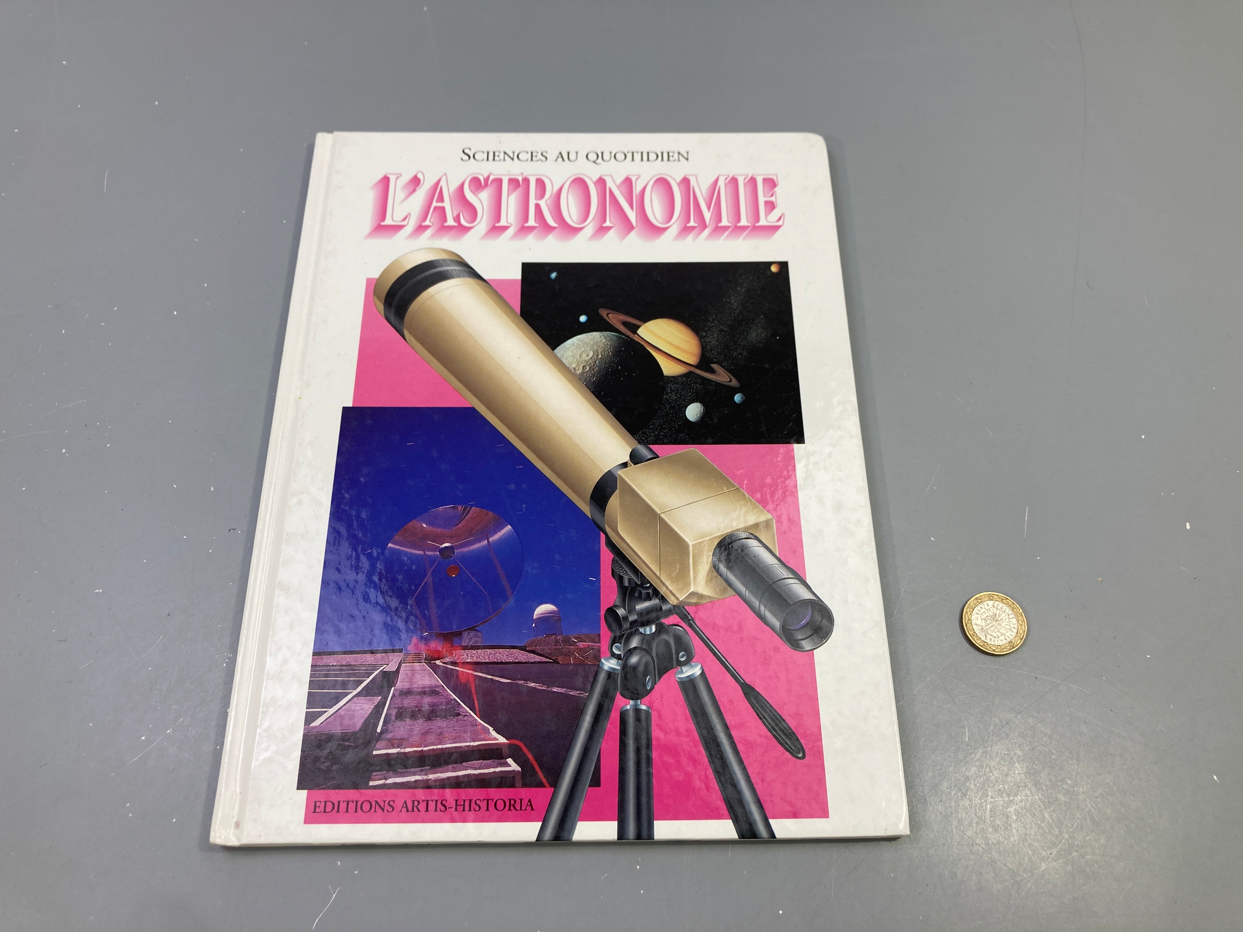 L'astronomie, Sciences au quotidien, Éditions Artis-Historia