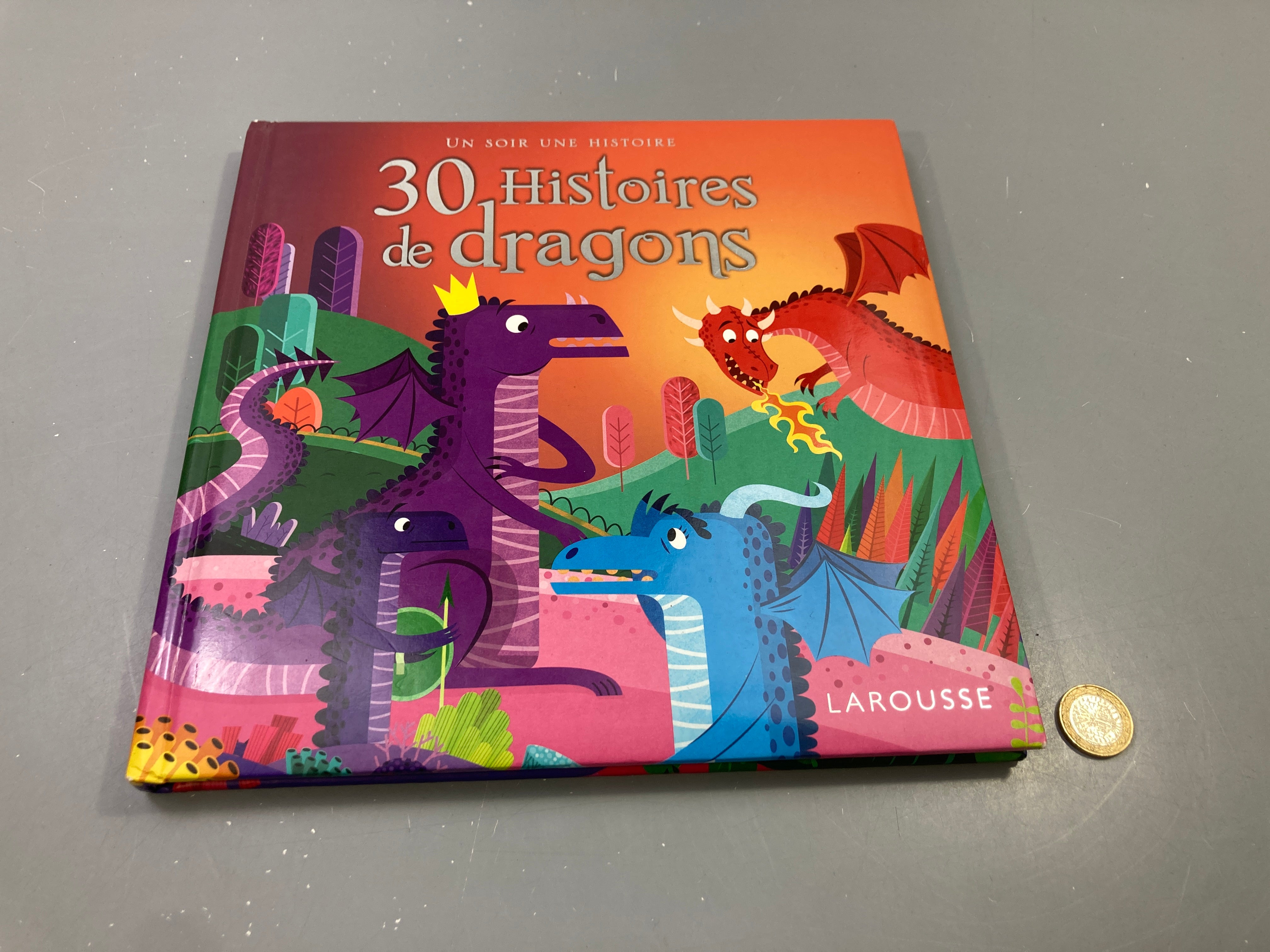 30 Histoires de dragons, Un soir une histoire, Larousse