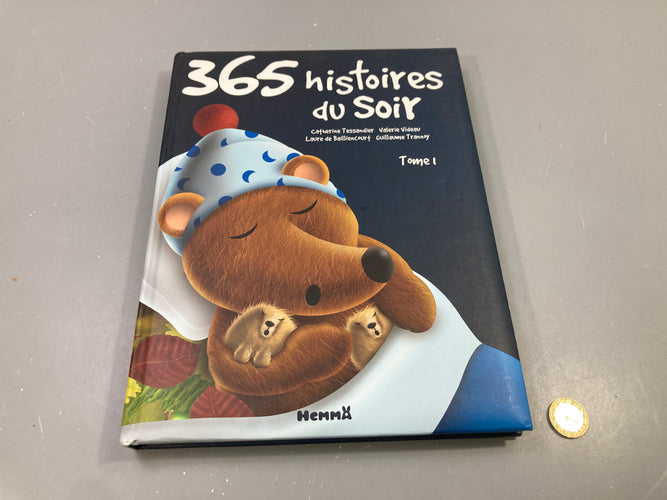 365 histoires du soir Tome 1, Tessandier, Videau, de Bailliencourt, Trannoy, Hemma, moins cher chez Petit Kiwi