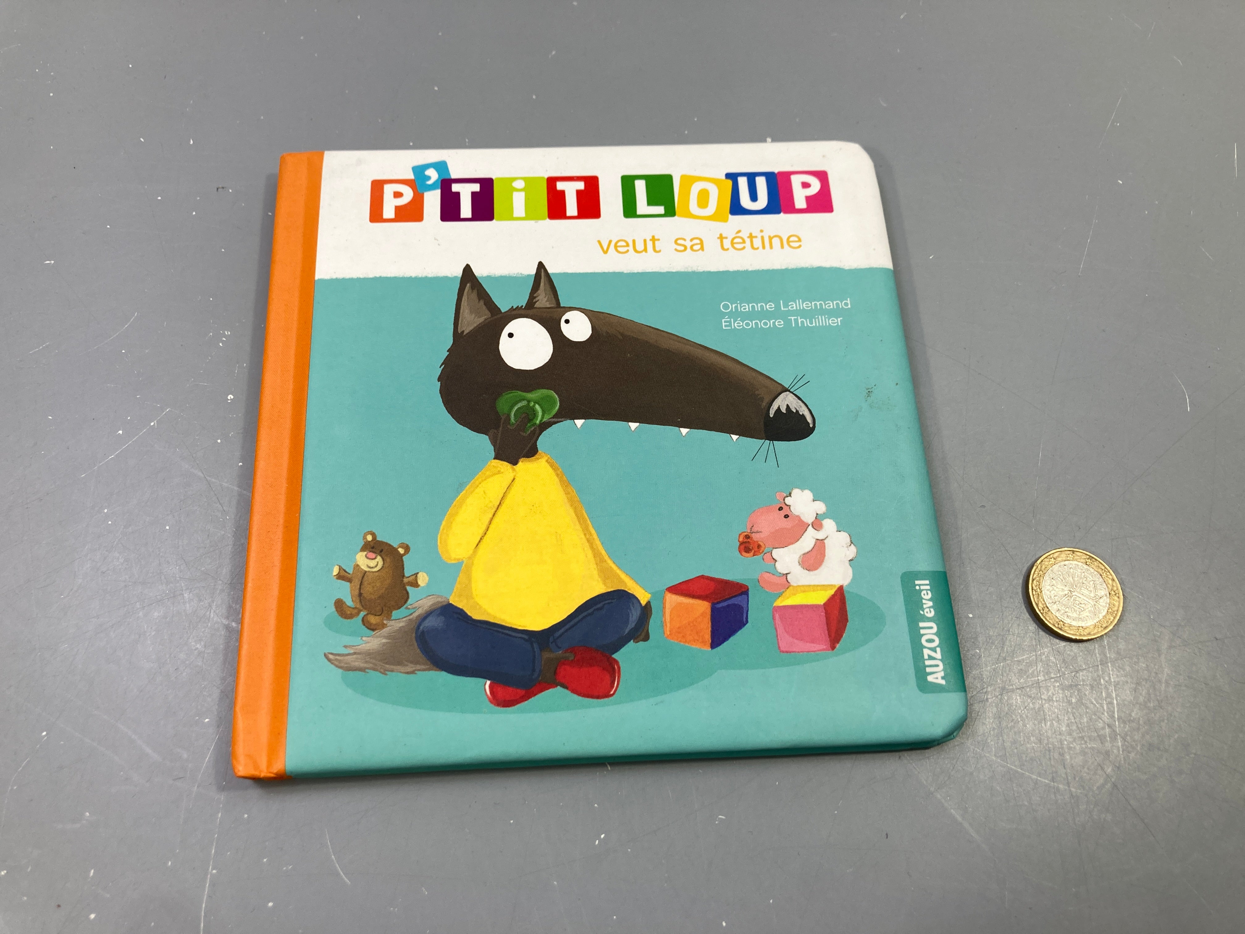P'tit Loup veut sa tétine, Orianne Lallemand, Éléonore Thuillier, Auzou éveil