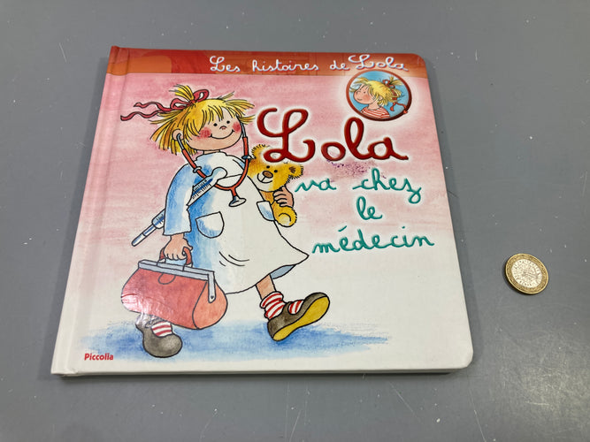 Livre Les histoires de Lola, Lola va chez le médecin, Piccolia, moins cher chez Petit Kiwi