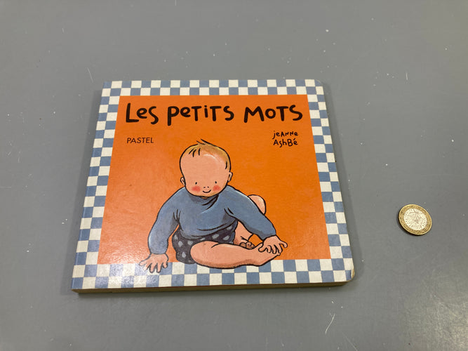 Les petits mots, Jeanne Ashbé, Pastel, livre cartonné, moins cher chez Petit Kiwi