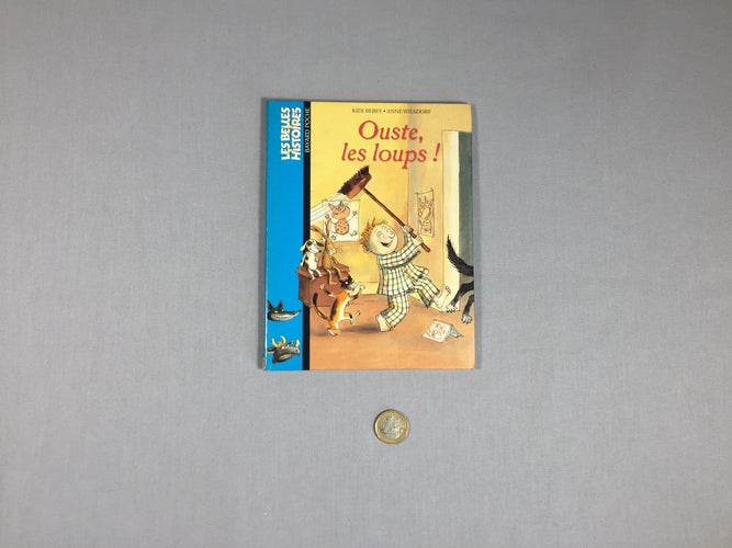 Les belles histoires - Ouste, les loups !, moins cher chez Petit Kiwi