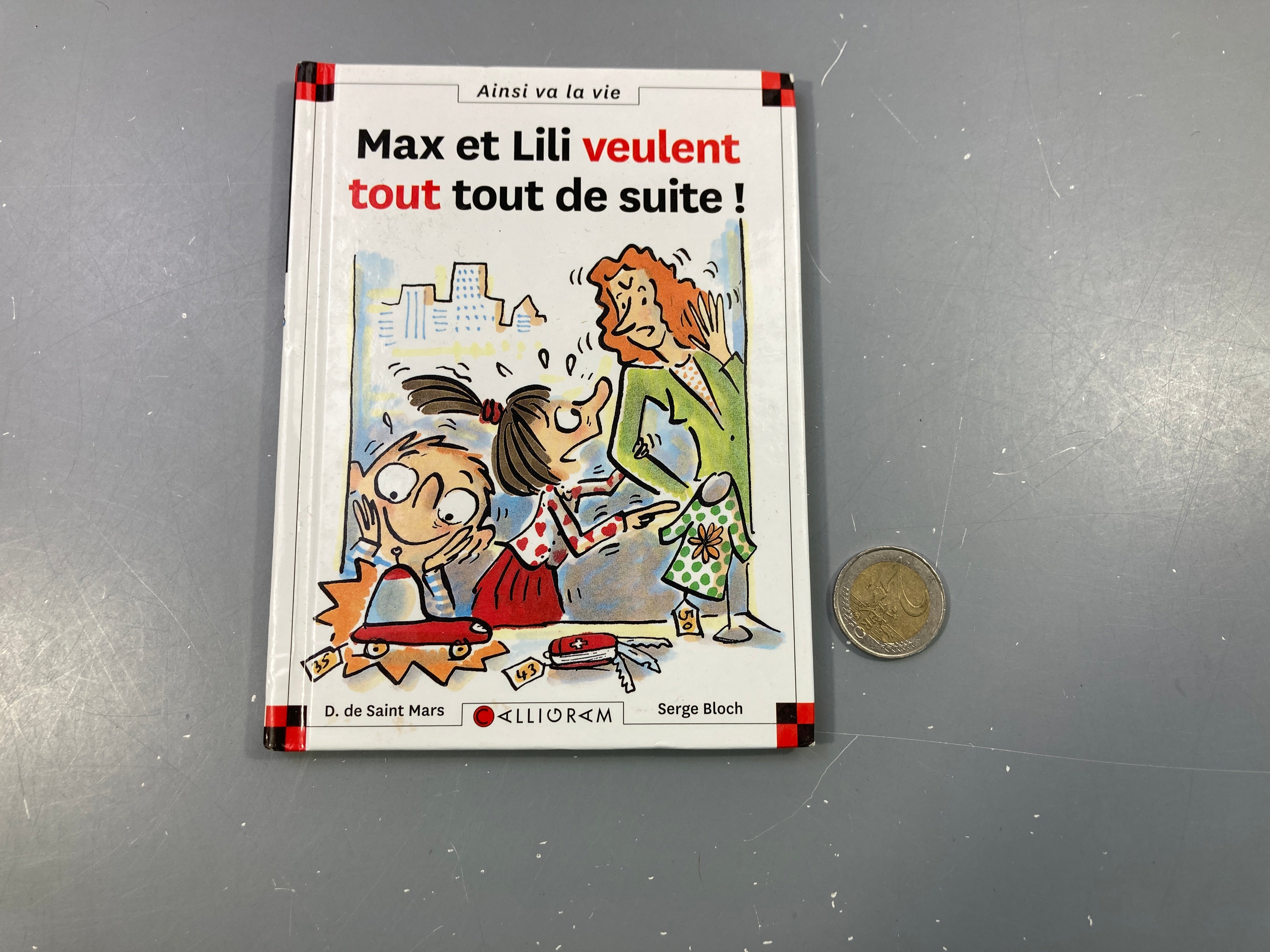 Max et Lili veulent tout tout de suite!