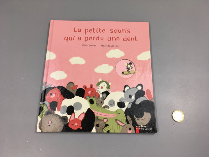 La petite souris qui a perdu une dent-Couverture légèrement griffée, moins cher chez Petit Kiwi