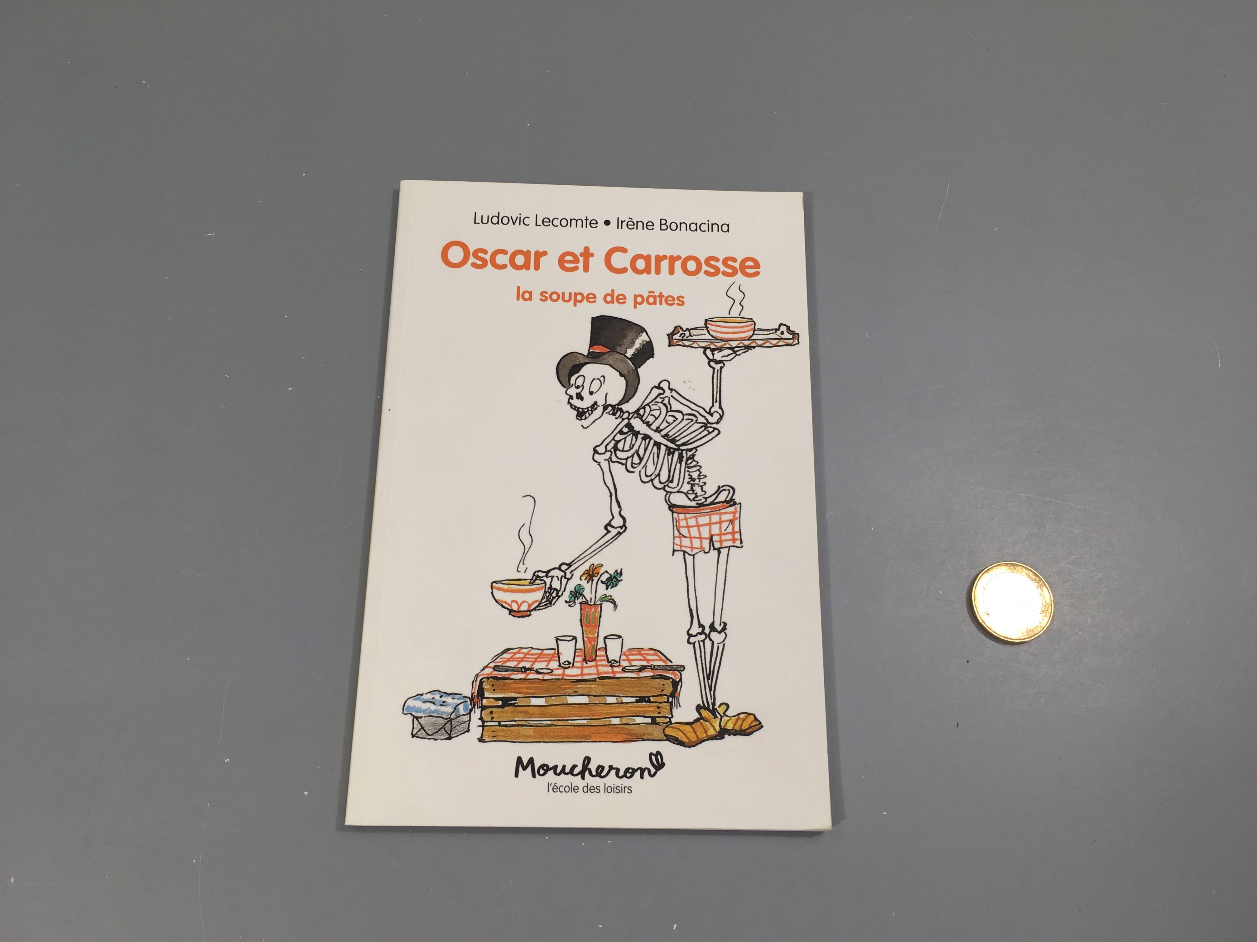 Oscar et Carrosse-La soupe eux pâtes-Ecole des loisirs