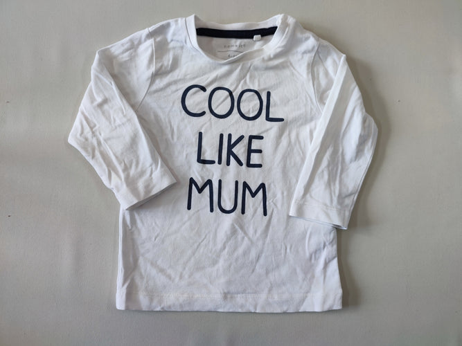 T-shirt m.l blanc "Cool like mum", moins cher chez Petit Kiwi