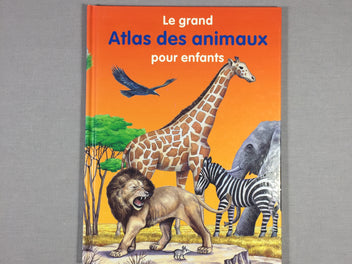 Livre Le grand Atlas des animaux pour enfants
