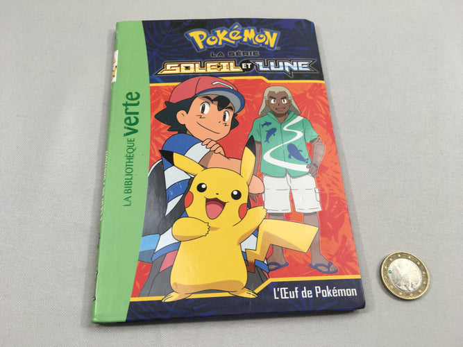 L'oeuf de Pokemon, Pokémon-La série-Soleil et Lune, Bibliothèque verte-6-8a, moins cher chez Petit Kiwi