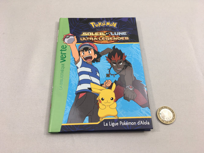 La ligue Pokémon d'Alola, Pokémon-La série-Soleil et Lune - ultra-légendes, Bibliothèque verte-6-8a, moins cher chez Petit Kiwi