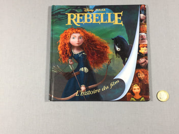 Rebelle - L'histoire du film (avec images du film)