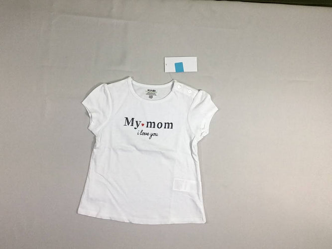 NEUF t-shirt m.c blanc My mom, moins cher chez Petit Kiwi